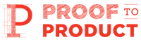 Proof to Product®