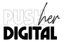 PushHer Digital