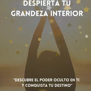 Imagen de portada para Ebook "Despierta Tu Grandeza Interior" Autora Katty Sanchez Planchez