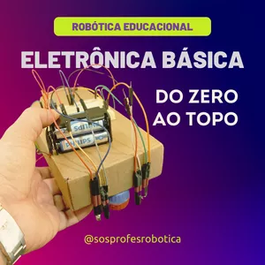 Imagem de capa para o Curso online Robótica Educacional - Eletrônica Básica - SOS Profes
