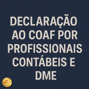 Imagem do curso DECLARAÇÃO AO COAF POR PROFISSIONAIS CONTÁBEIS E DME (Pontuação no PEPC)