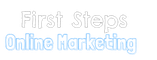 First Steps Online Marketing Academy