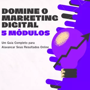 Imagem de capa para o Ebook Domine o Marketing Digital em 5 Módulos: Um Guia Completo para Alavancar Seus Resultados Online.