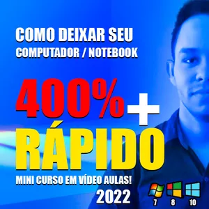 Imagem principal do produto COMO DEIXAR SEU (COMPUTADOR / NOTEBOOK )  400% + RÁPIDO  2022 ( MINI CURSO EM VÍDEO AULAS!