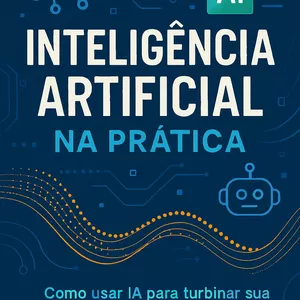Imagem de capa para o Ebook Inteligência Artificial  na Prática 