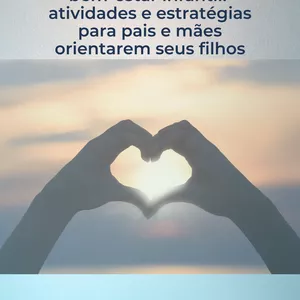 Imagem de capa para o Ebook Guia essencial para o  bem-estar infantil:  atividades e estratégias para pais e mães orientarem seus filhos