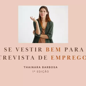 Imagem de capa para o Ebook Como se VESTIR BEM para uma ENTREVISTA DE EMPREGO?!