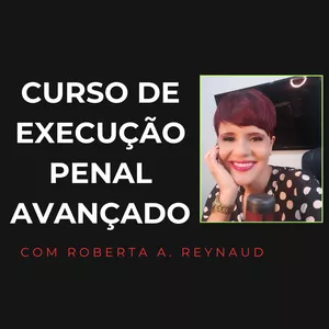 Imagem de capa para o Curso online Curso de Execução Penal  Avançado 2025