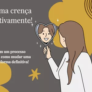 Imagem de capa para o Curso online Como mudar uma crença limitante de forma definitiva!