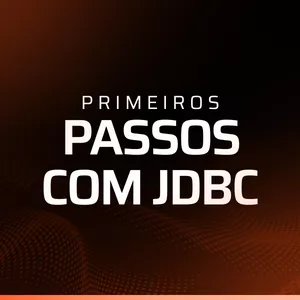 Imagem de capa para o Curso online Primeiros passos com JDBC