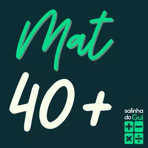 Imagem do curso Matemática40+ 