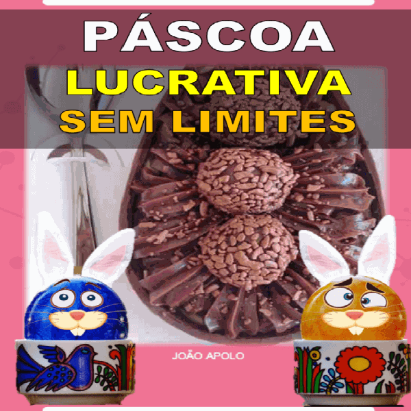 Imagem de PÁSCOA LUCRATIVA SEM LIMITES criado por Joao Apolo na hotmart