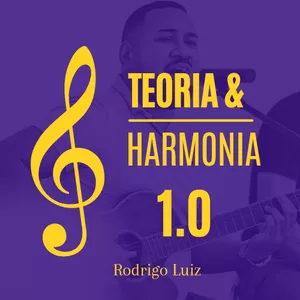 Imagem de Curso Básico de Teoria e Harmonia  criado por Rodrigo Joaquim Luiz na hotmart