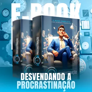 Imagem de capa para o Ebook GUIA PRÁTICO "Desvendando a Procrastinação: Conquiste a Produtividade e Transforme sua Vida - De R$ 67,00 por apenas R$ 17,00 / (OB)