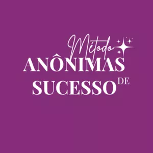 Imagem de capa para o Curso online Método Anônimas de Sucesso 