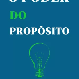 Imagem de capa para o Ebook O PODER DO PROPOSITO