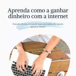 Imagem de capa para o Ebook Aprenda diferentes maneiras de ganhar dinheiro na internet!