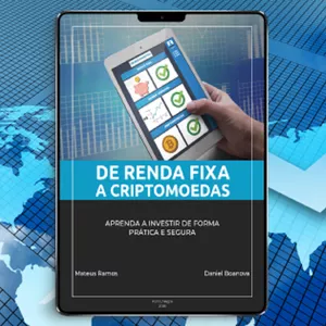 Imagem de capa para o Ebook De Renda Fixa a Criptomoedas: aprenda a investir de forma prática e segura