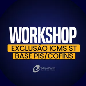 Imagem de Workshop Exclusão ICMS ST Base PIS/COFINS | Prof. Édison Pinzon criado por Prof. Édison Pinzon Treinamentos e Recuperação Tributária na hotmart