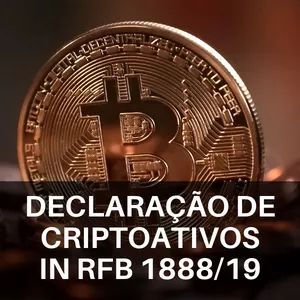 DECLARAÇÃO DE CRIPTOATIVOS - IN 1888/19 + Imposto de Renda + Gcap>