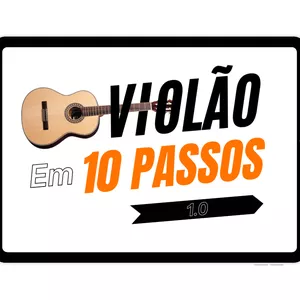 Imagem de capa para o Curso online Violão em 10 PASSOS // 1.0 Iniciante