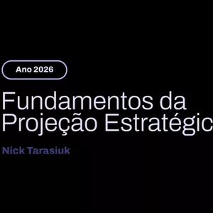 Imagem de capa para o Curso online Fundamentos da Projeção Estratégica