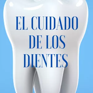 Imagen de portada para Ebook EL CUIDADO DE LOS DIENTES 