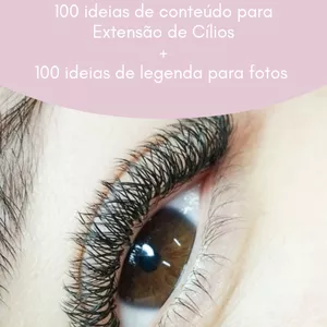 Imagem de capa para o Ebook Ebook 100 ideias de posts para Extensão de Cílios e 100 legendas para fotos.