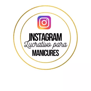 Imagem principal do produto Instagram Lucrativo para Manicures.