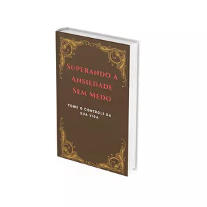 Imagem de capa para o Ebook superando a ansiedade sem medo 