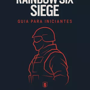 Imagem de capa para o Ebook Como Jogar Rainbow Six Siege - Guia para Iniciantes
