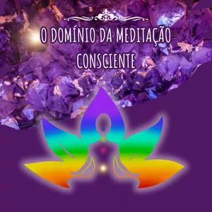 Imagem do curso O DOMINIO DA MEDITAÇÃO CONSCIENTE