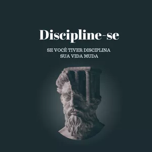 Imagem de capa para o Ebook Discipline-se: se você tiver disciplina sua vida muda