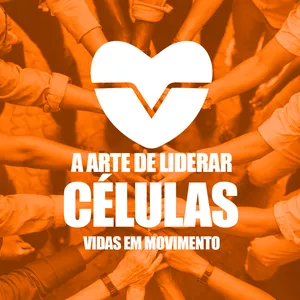 Imagem de capa para o Ebook A Arte de Liderar Células – Vidas em Movimento