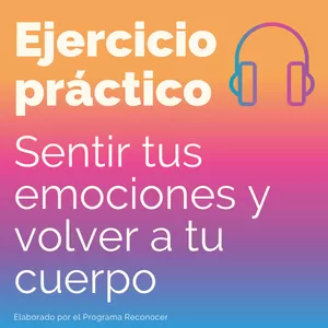 Imagen de portada para Curso online Ejercicio práctico - Sentir tus emociones y volver a tu cuerpo