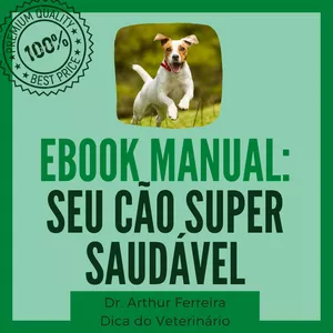 EBOOK Manual: Seu Cão Super Saudável