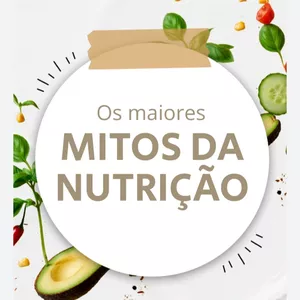 Imagem de capa para o Ebook Mitos da Nutrição 