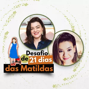 Imagem de capa para o Curso online Desafio de 21 dias das Matildas