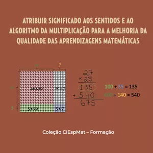Imagem de capa para o Ebook Atribuir significado aos sentidos e ao algoritmo da multiplicação para a melhoria da qualidade das aprendizagens matemáticas