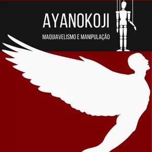 Imagem principal do produto Ayanokoji: Maquiavelismo e Manipulação...