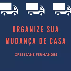 Imagem de capa para o Ebook Organize sua mudança de casa!