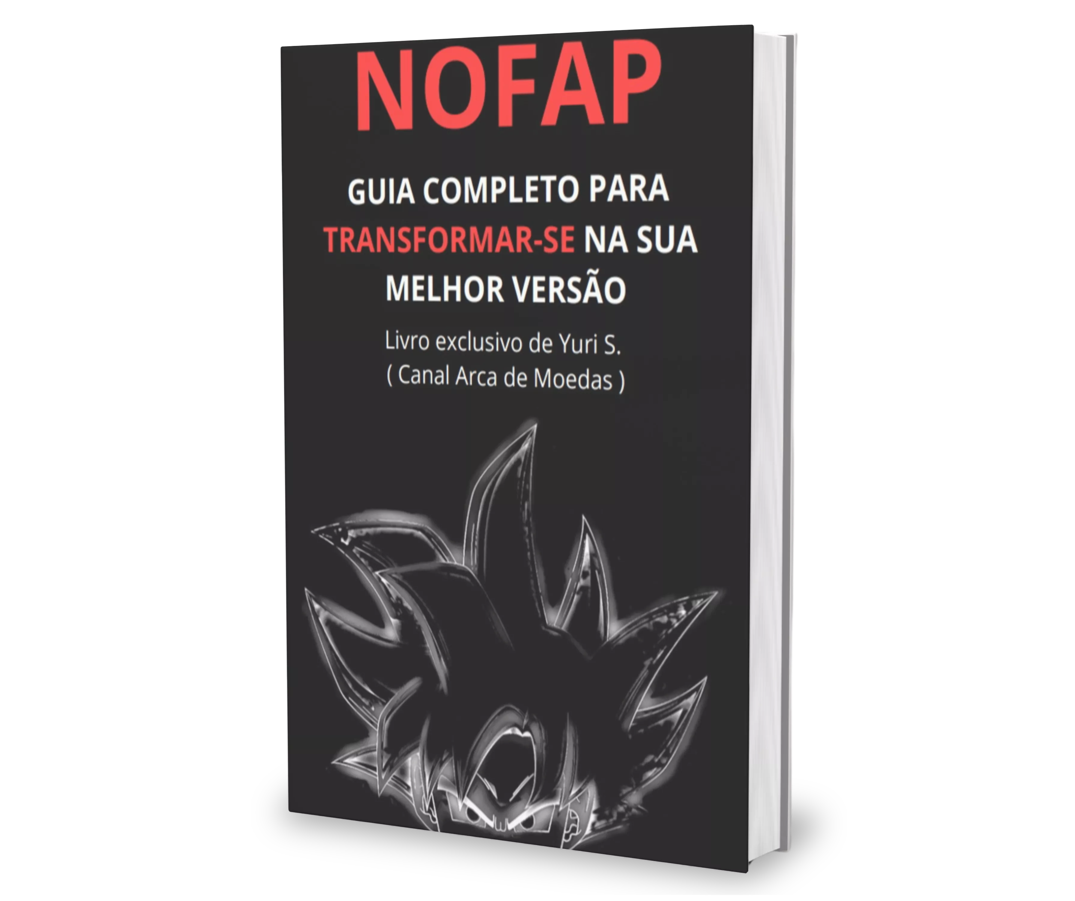 NOFAP GUIA COMPLETO PARA TRANSFORMA-SE NA SUA MELHOR VERSAO