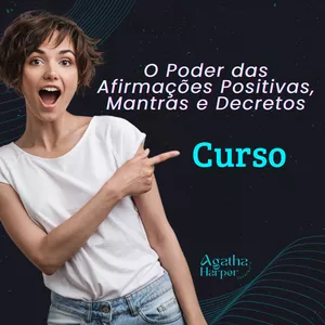 Imagem de Curso O Poder das Afirmações Positivas e Mantras para Realizar seus Desejos: Prosperidade, Saúde e Relacionamento criado por Agatha Lee Harper na hotmart