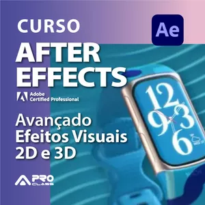 Imagem de capa para o Curso online After Effects Avançado - Efeitos Visuais 2D e 3D 