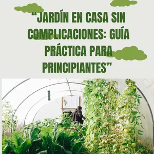 Imagen de portada para Ebook “Jardín en Casa sin Complicaciones: Guía práctica para principiantes”