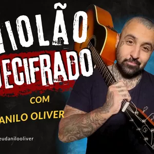 Imagem de capa para o Curso online Violão Decifrado com Danilo Oliver