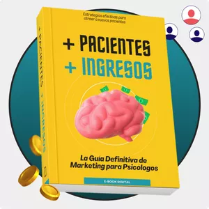 Imagen de portada para Ebook 📒 +Paciente, +Ingresos - La Guía Definitiva de Marketing para Psicólogos