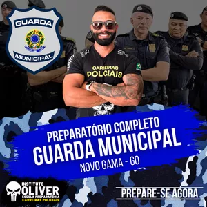 Imagem do curso 👮‍♂️ Preparatório Completo GUARDA MUNICIPAL de NOVO GAMA - GO 👮‍♂️ GCM - Instituto Óliver