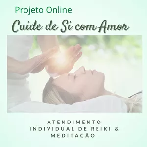 Imagem de capa para o Serviço online Projeto Cuide de Si com Amor - Atendimento Individual de Reiki e Meditação 