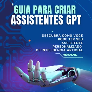 Imagem de capa para o Ebook 📌 Como Criar Seu Próprio Assistente GPT – Um Guia Passo a Passo! 🚀